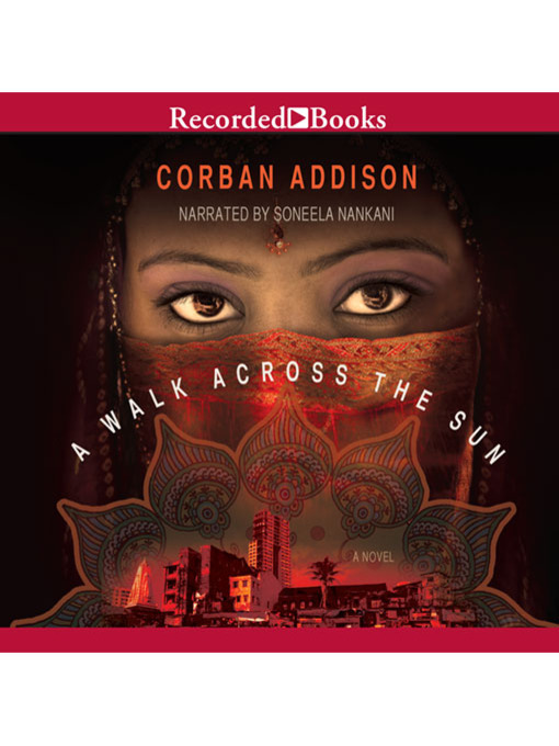 Title details for A Walk Across the Sun by Corban Addison - Available